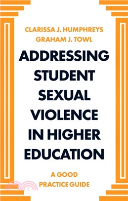 Addressing Student Sexual Violence in Higher Education：A Good Practice Guide