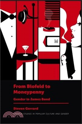 From Blofeld to Moneypenny ― Gender in James Bond