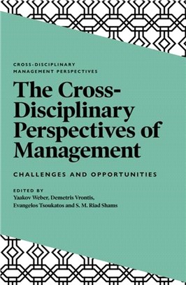 The Cross-Disciplinary Perspectives of Management：Challenges and Opportunities