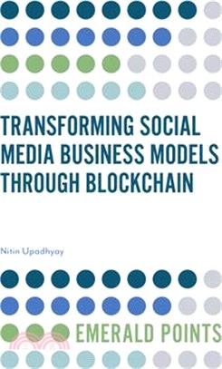 Transforming Social Media Business Models Through Blockchain