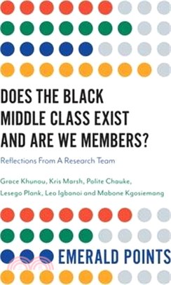 Does the Black Middle Class Exist and Are We Members? ― Reflections from a Research Team