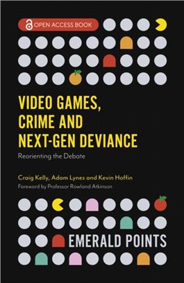 Video Games, Crime and Next-Gen Deviance：Reorienting the Debate