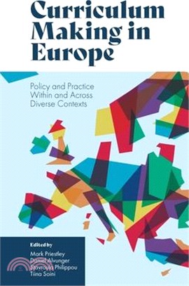 Curriculum Making in Europe: Policy and Practice Within and Across Diverse Contexts