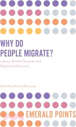 Why Do People Migrate? ― Labour Market Security and Migration Decisions