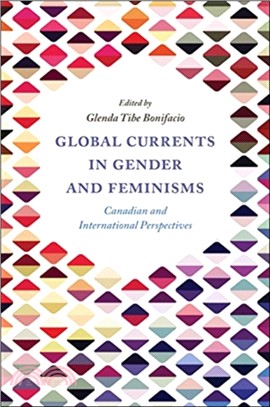 Global Currents in Gender and Feminisms：Canadian and International Perspectives