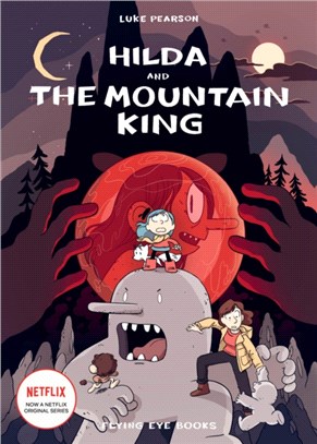 Hilda #6: Hilda and the Mountain King (Hildafolk Comics)(平裝版)