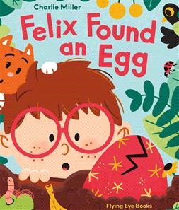 Felix Found an Egg