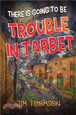 There is Going to be Trouble in Tarbet