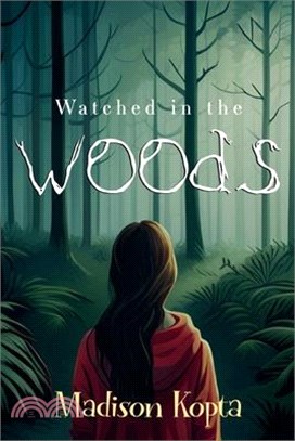Watched in the Woods