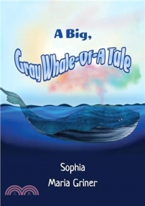 A Big, Gray Whale-Of-A Tale
