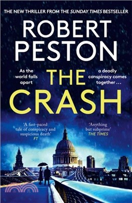 The Crash：The brand new explosive thriller from Britain's top political journalist