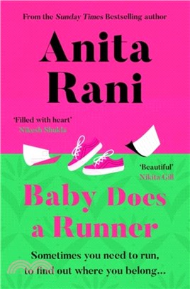 Baby Does A Runner：The heartfelt and uplifting debut novel from the Sunday Times bestselling author, Anita Rani
