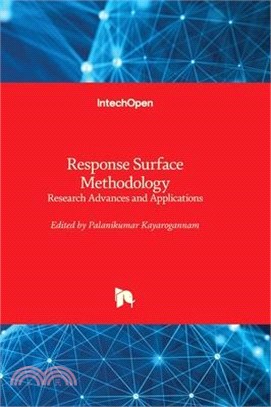 Response Surface Methodology - Research Advances and Applications