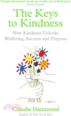 The Keys to Kindness：How Kindness Unlocks Wellbeing, Success and Purpose