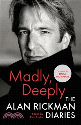 Madly, Deeply：The Alan Rickman Diaries