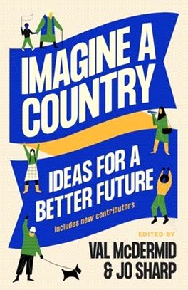 Imagine a Country: Ideas for a Better Future