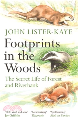 Footprints in the Woods：The Secret Life of Forest and Riverbank
