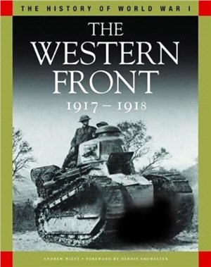 The Western Front 1917-1918：From Vimy Ridge to Amiens and the Armistice