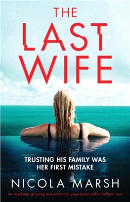 The Last Wife：An absolutely gripping and emotional page turner with a brilliant twist