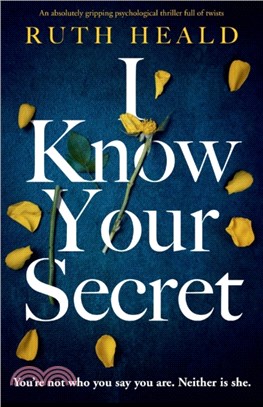 I Know Your Secret：An absolutely gripping psychological thriller full of twists