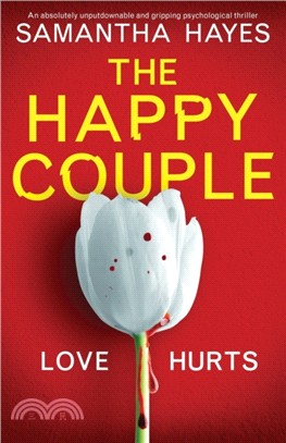 The Happy Couple: An absolutely unputdownable and gripping psychological thriller