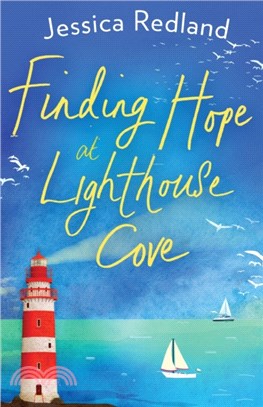 Finding Hope at Lighthouse Cove：An uplifting story of love, friendship and hope for 2021