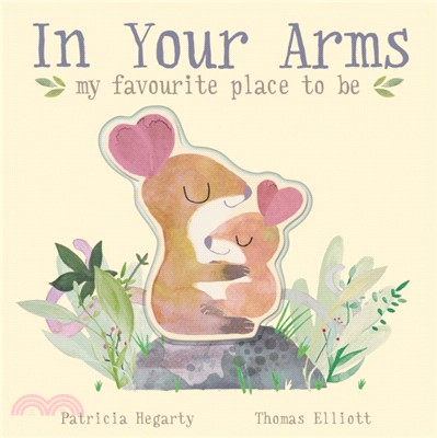 In your arms :my favourite place to be /