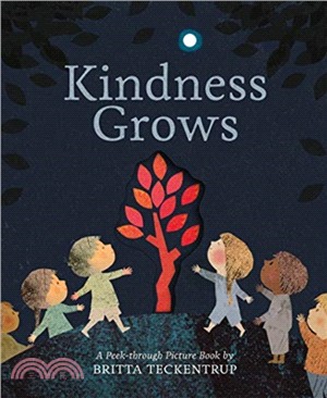 Kindness Grows : A Peek-through Picture Book (平裝本)