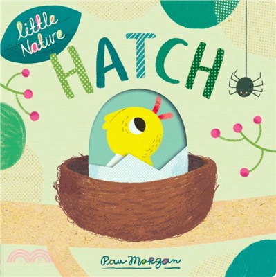 Little Nature: Hatch (硬頁書)