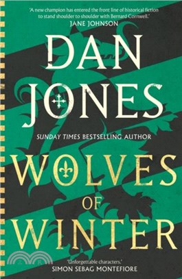 Wolves of Winter：The epic sequel to Essex Dogs from Sunday Times bestseller and historian Dan Jones