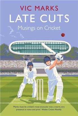 Late Cuts：Musings on cricket