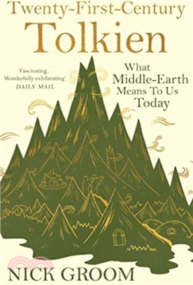 Twenty-First-Century Tolkien：What Middle-Earth Means To Us Today