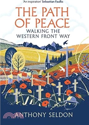 The Path of Peace：Walking the Western Front Way