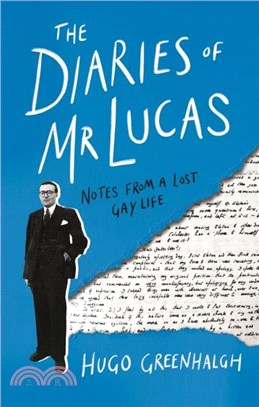 The Diaries of Mr Lucas：Notes from a Lost Gay Life