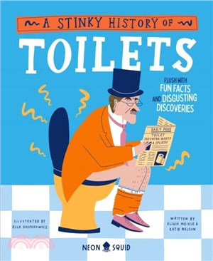 A Stinky History of Toilets：Flush with Fun Facts and Disgusting Discoveries