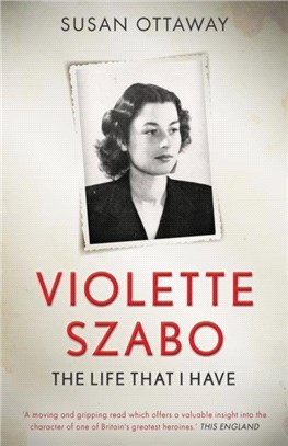 Violette Szabo：The life that I have
