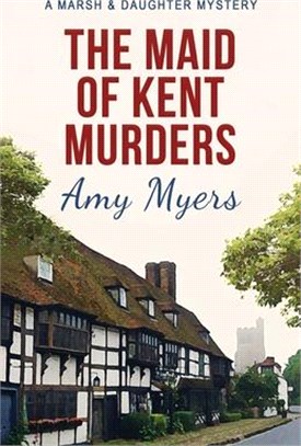 The Maid of Kent Murders