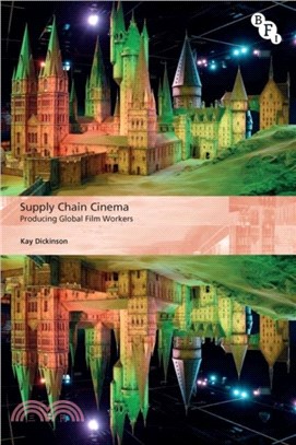 Supply Chain Cinema：Producing Global Film Workers