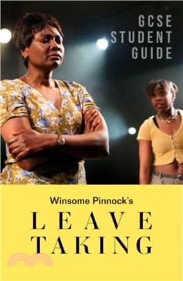 Leave Taking: The GCSE Study Guide