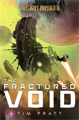 The Fractured Void: A Twilight Imperium Novel