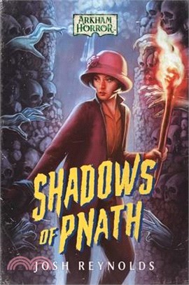 Shadows of Pnath: An Arkham Horror Novel
