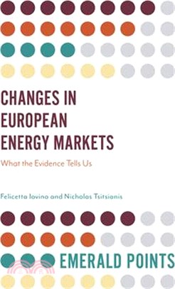 Changes in European Energy Markets ― What the Evidence Tells Us