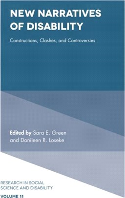 New Narratives of Disability：Constructions, Clashes, and Controversies