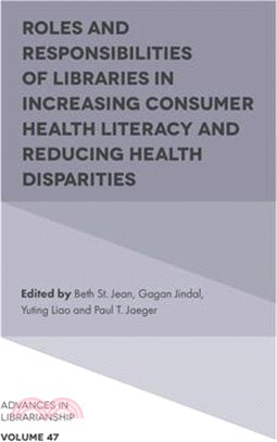 Roles and Responsibilities of Libraries in Increasing Consumer Health Literacy and Reducing Health Disparities