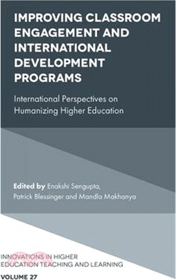 Improving Classroom Engagement and International Development Programs ― International Perspectives on Humanizing Higher Education