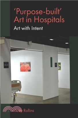 'Purpose-built??Art in Hospitals：Art with Intent