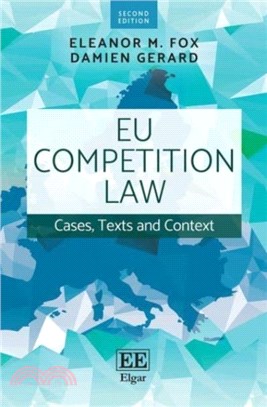 EU Competition Law：Cases, Texts and Context