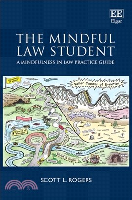The Mindful Law Student：A Mindfulness in Law Practice Guide