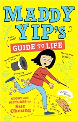 Maddy Yip's Guide to Life：A laugh-out-loud illustrated story!