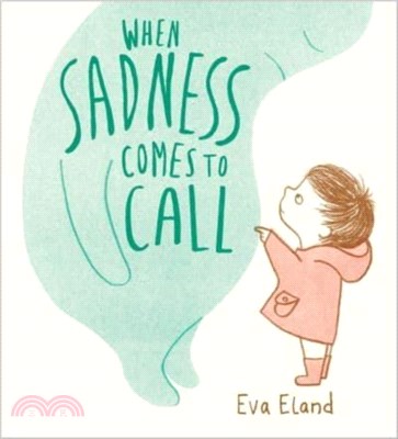When Sadness Comes to Call
